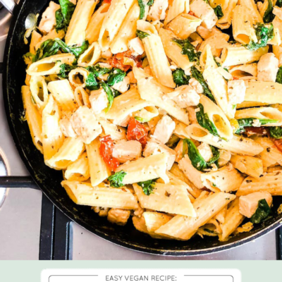 Chicken, Spinach + Sun Dried-Tomato Pasta (Vegan)