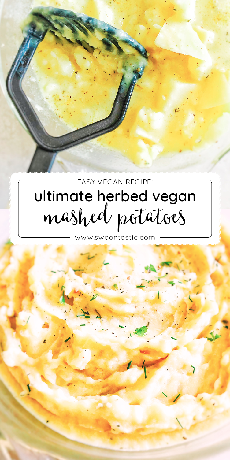 The Ultimate Herbed Vegan Mashed Potatoes.